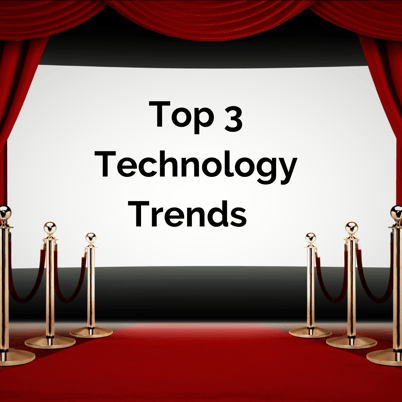 Top 3 technology Trends 